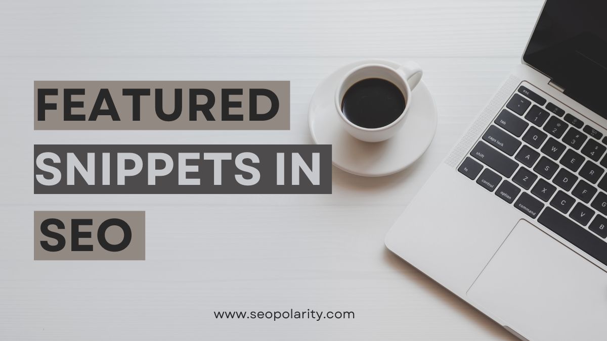 The Role of Featured Snippets in SEO: How to Capture Position Zero ...