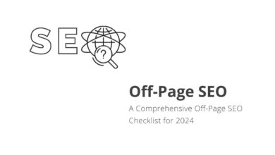 A Comprehensive Off-Page SEO Checklist for 2024