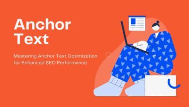 Mastering Anchor Text Optimization for Enhanced SEO Performance