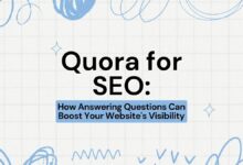 Quora for SEO: How Answering Questions Can Boost Your Website's Visibility
