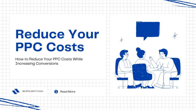 Ppc Balance How to Reduce Your PPC Costs While Increasing Conversions | SEOPolarity