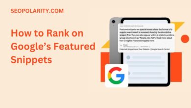 How to Rank on Google’s Featured Snippets
